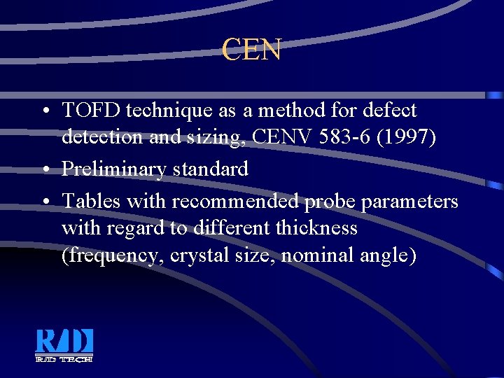 CEN • TOFD technique as a method for defect detection and sizing, CENV 583