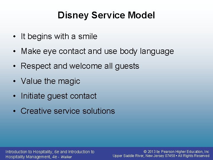 Disney Service Model • It begins with a smile • Make eye contact and Disney Service Model • It begins with a smile • Make eye contact and