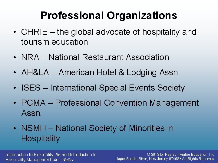 Professional Organizations • CHRIE – the global advocate of hospitality and tourism education • Professional Organizations • CHRIE – the global advocate of hospitality and tourism education •