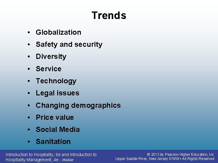 Trends • Globalization • Safety and security • Diversity • Service • Technology • Trends • Globalization • Safety and security • Diversity • Service • Technology •