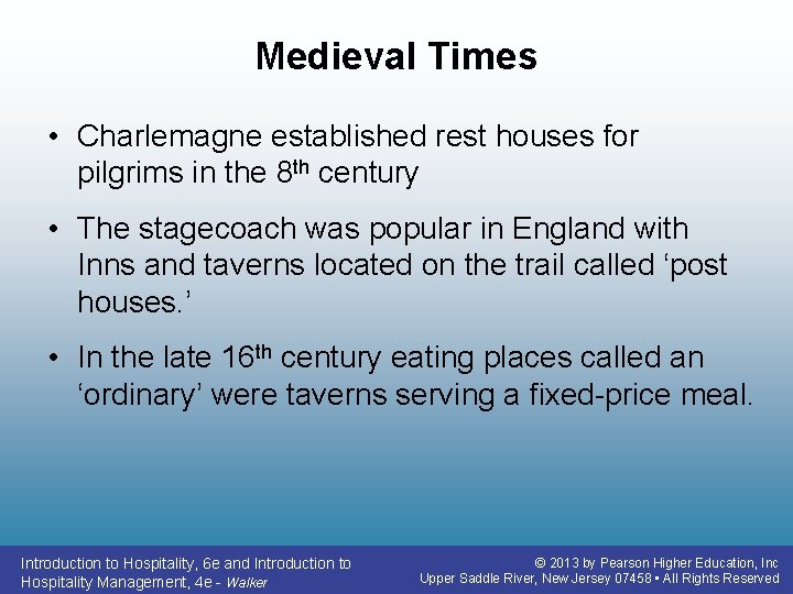 Medieval Times • Charlemagne established rest houses for pilgrims in the 8 th century Medieval Times • Charlemagne established rest houses for pilgrims in the 8 th century
