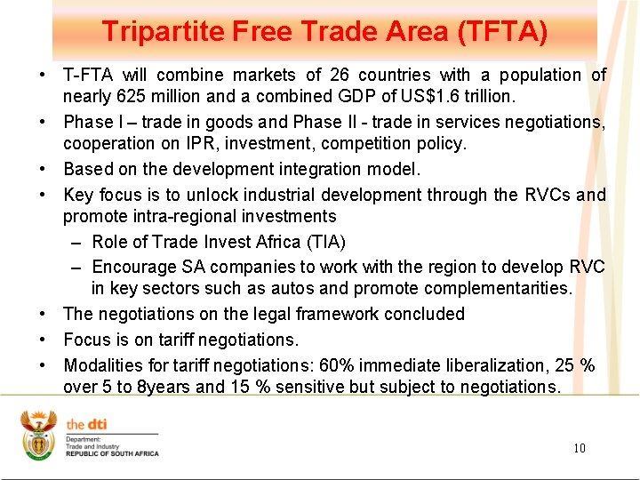 Tripartite Free Trade Area (TFTA) • T-FTA will combine markets of 26 countries with