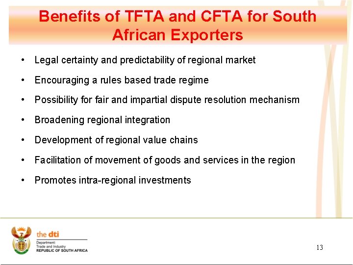 Benefits of TFTA and CFTA for South African Exporters • Legal certainty and predictability