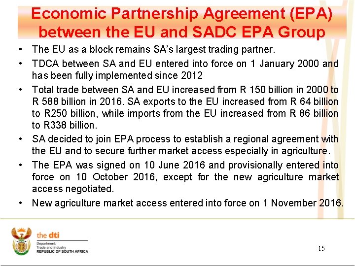 Economic Partnership Agreement (EPA) between the EU and SADC EPA Group • The EU