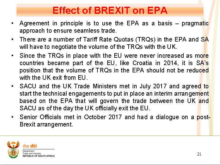 Effect of BREXIT on EPA • Agreement in principle is to use the EPA