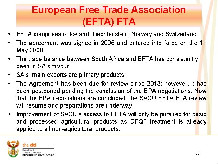 European Free Trade Association (EFTA) FTA • EFTA comprises of Iceland, Liechtenstein, Norway and
