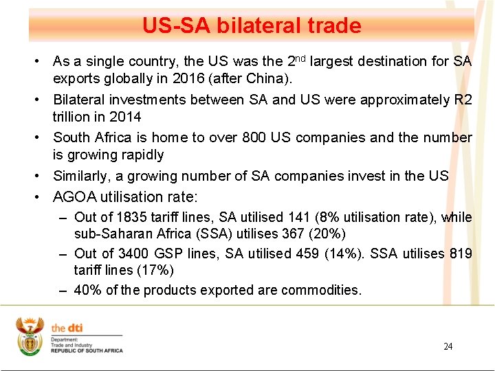 US-SA bilateral trade • As a single country, the US was the 2 nd