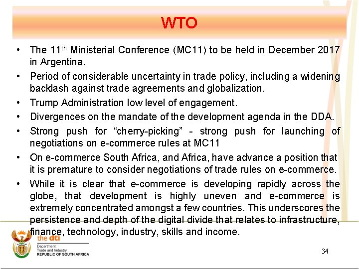 WTO • The 11 th Ministerial Conference (MC 11) to be held in December