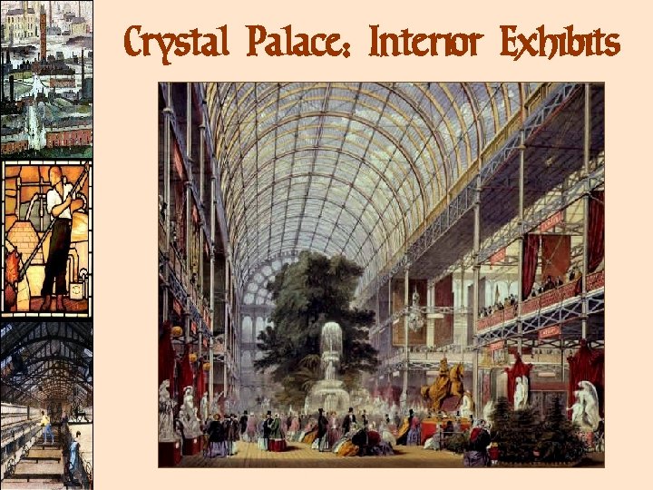 Crystal Palace: Interior Exhibits Crystal Palace: Interior Exhibits