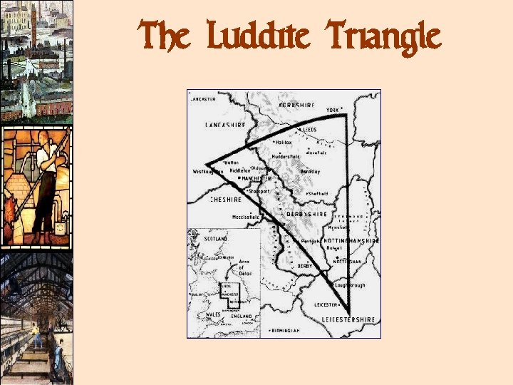 The Luddite Triangle The Luddite Triangle