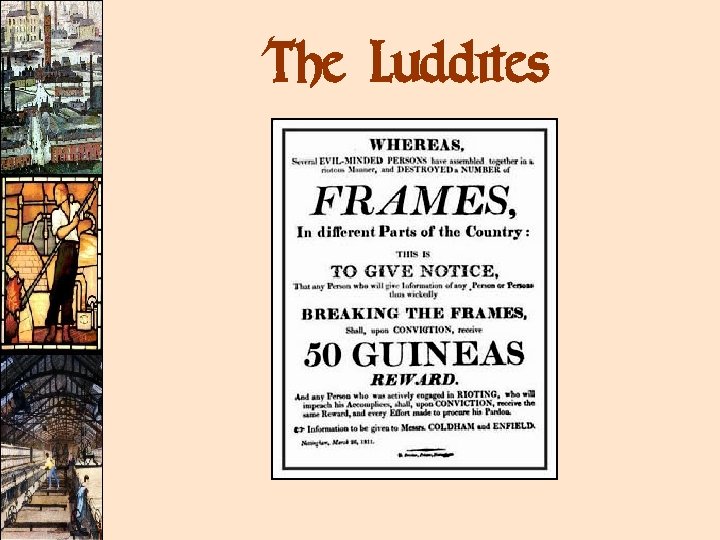 The Luddites The Luddites