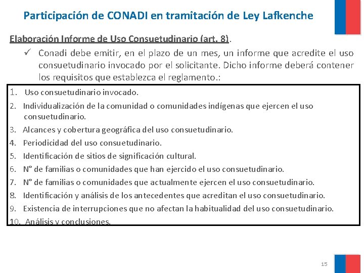 Participación de CONADI en tramitación de Ley Lafkenche Elaboración Informe de Uso Consuetudinario (art.