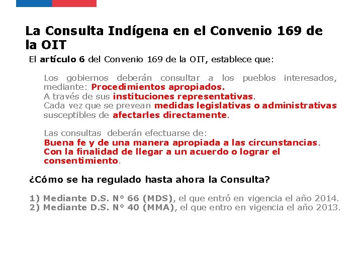 La Consulta Indígena en el Convenio 169 de la OIT El artículo 6 del