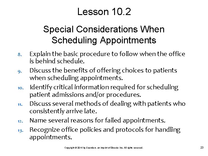 Lesson 10. 2 Special Considerations When Scheduling Appointments 8. 9. 10. 11. 12. 13.