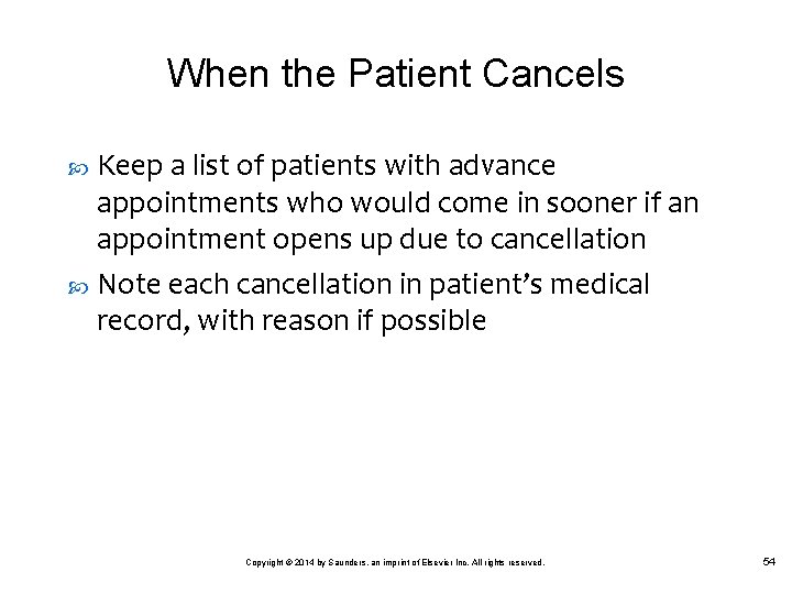 When the Patient Cancels Keep a list of patients with advance appointments who would