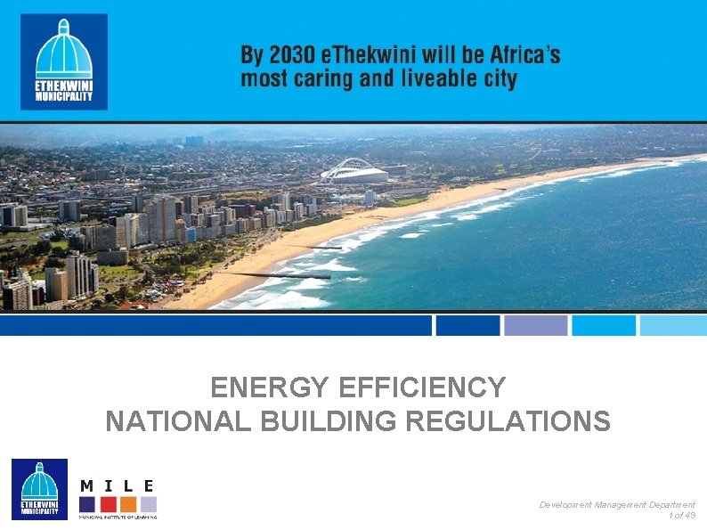 ENERGY EFFICIENCY NATIONAL BUILDING REGULATIONS Development Management Department 1 of 49 