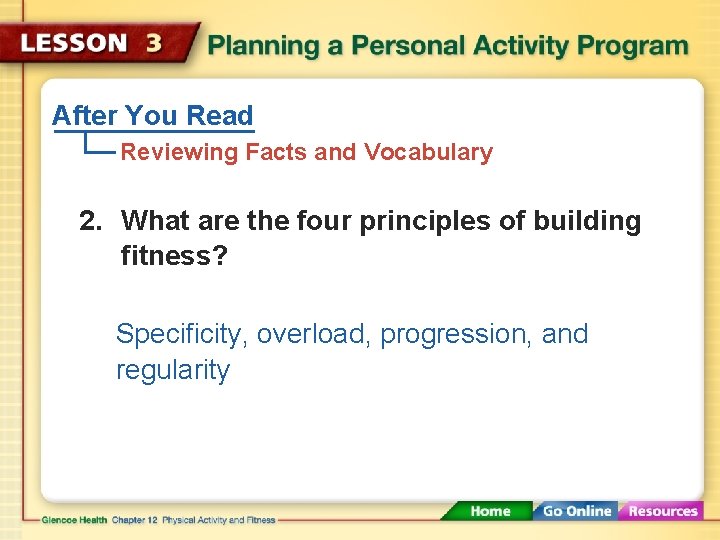 After You Read Reviewing Facts and Vocabulary 2. What are the four principles of