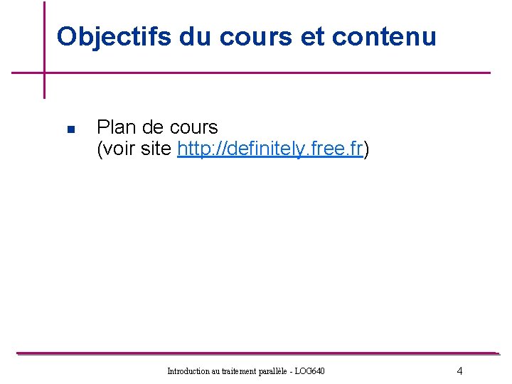 Objectifs du cours et contenu n Plan de cours (voir site http: //definitely. free. Objectifs du cours et contenu n Plan de cours (voir site http: //definitely. free.