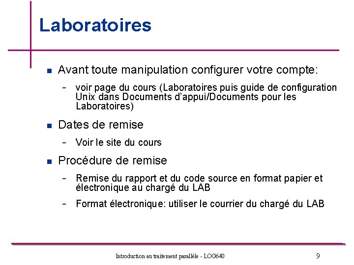 Laboratoires n Avant toute manipulation configurer votre compte: - voir page du cours (Laboratoires Laboratoires n Avant toute manipulation configurer votre compte: - voir page du cours (Laboratoires