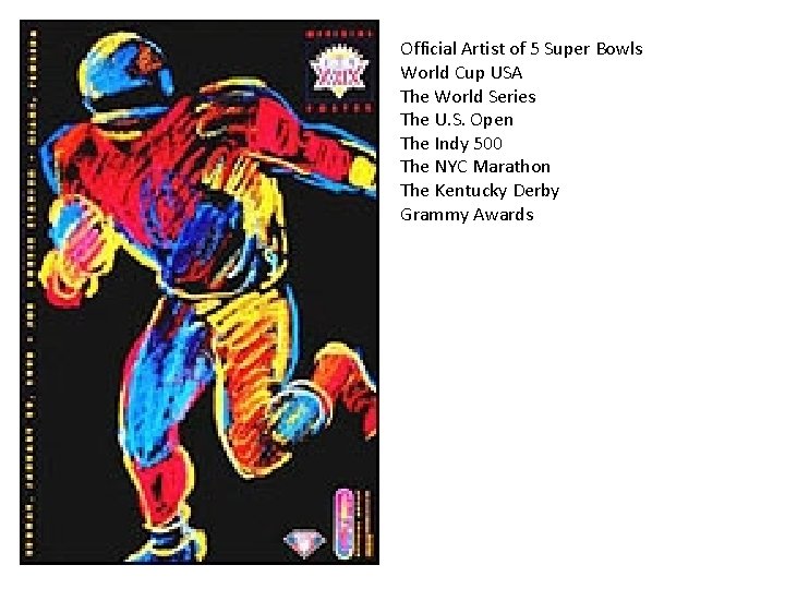 Official Artist of 5 Super Bowls World Cup USA The World Series The U.