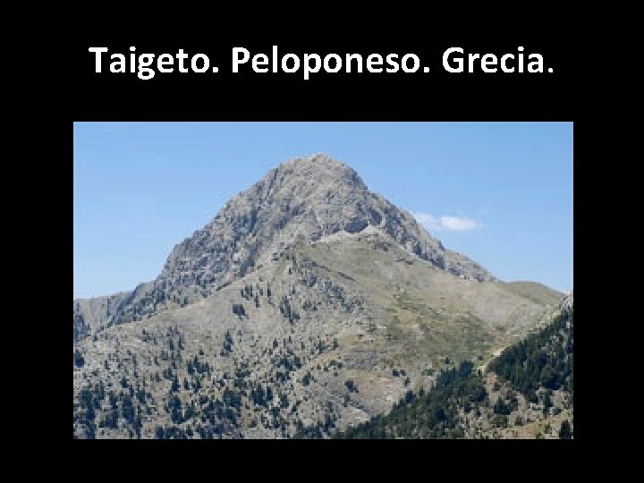 Taigeto. Peloponeso. Grecia. 