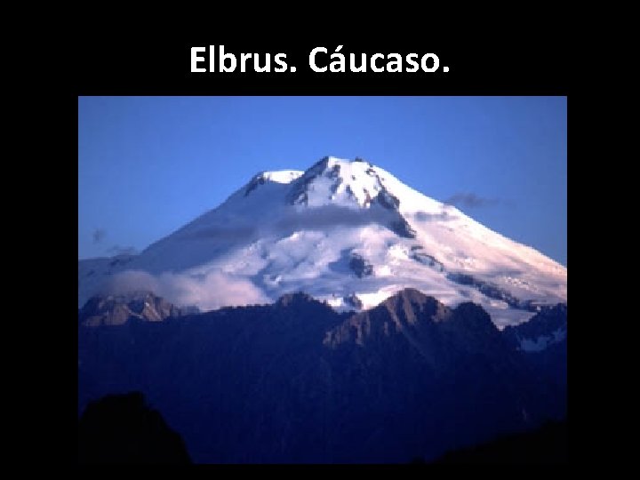 Elbrus. Cáucaso. 