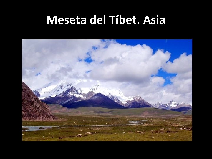 Meseta del Tíbet. Asia 
