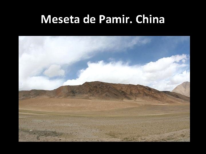 Meseta de Pamir. China 