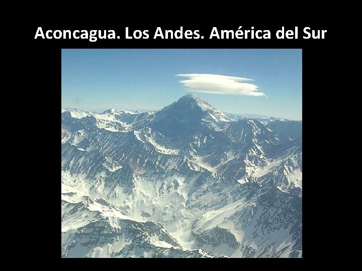 Aconcagua. Los Andes. América del Sur 