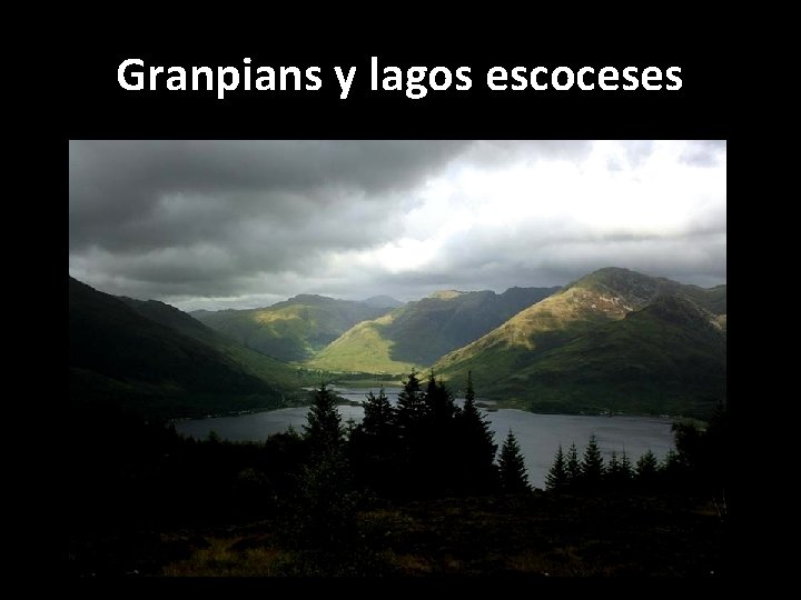 Granpians y lagos escoceses 