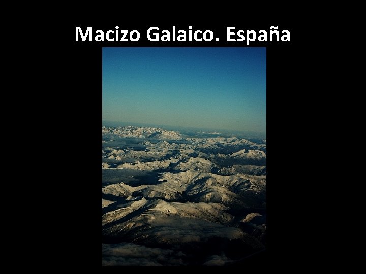 Macizo Galaico. España 