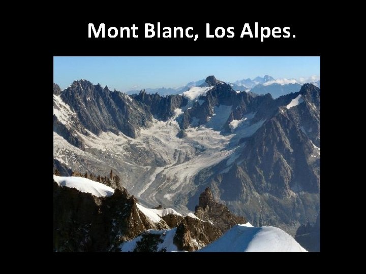 Mont Blanc, Los Alpes. 