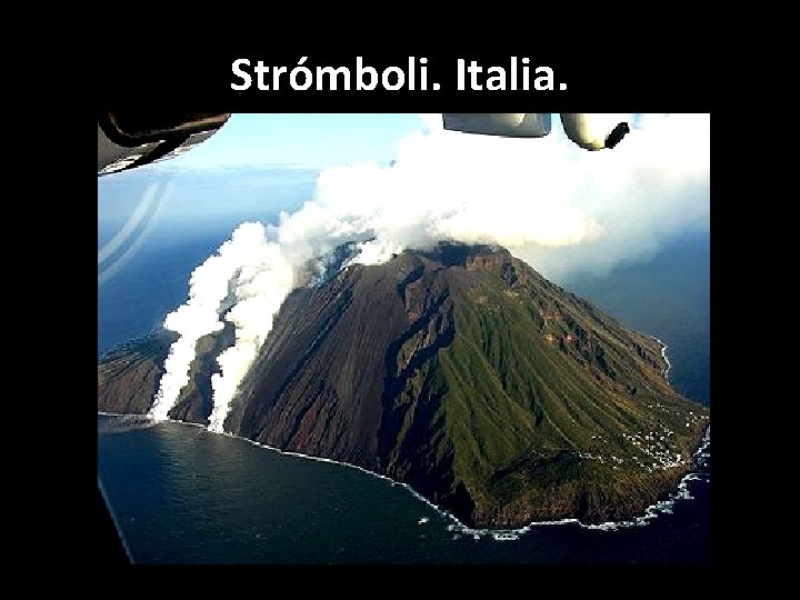 Strómboli. Italia. 