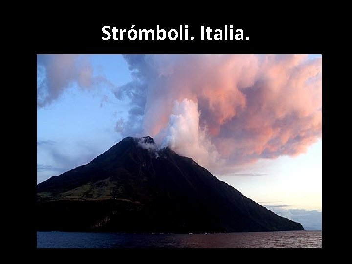 Strómboli. Italia. 