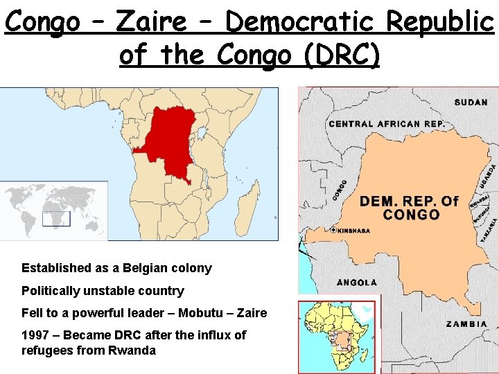 Congo – Zaire – Democratic Republic of the Congo (DRC) Established as a Belgian