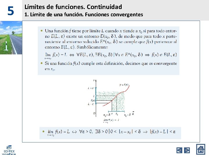 5 www. editex. es Límites de funciones. Continuidad 1. Límite de una función. Funciones