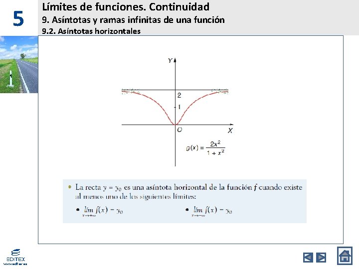 5 www. editex. es Límites de funciones. Continuidad 9. Asíntotas y ramas infinitas de