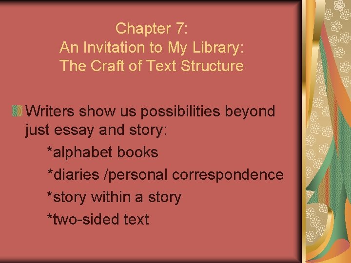 Chapter 7: An Invitation to My Library: The Craft of Text Structure Writers show