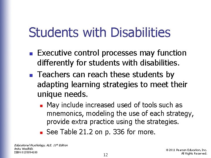 Students with Disabilities n n Executive control processes may function differently for students with