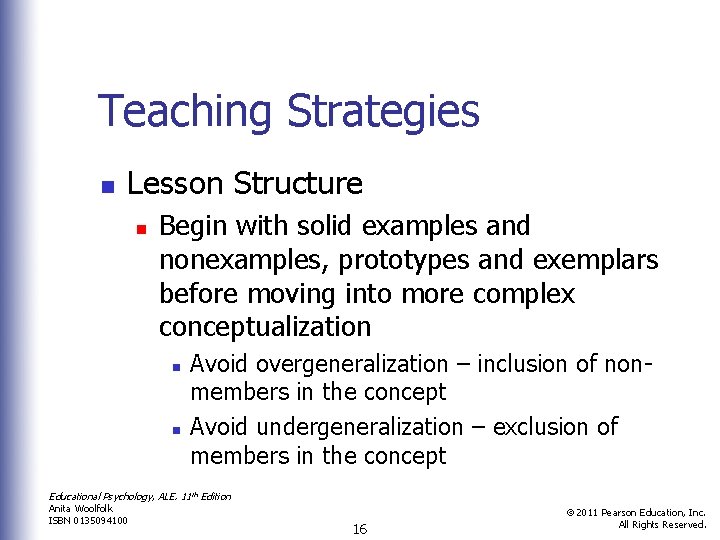 Teaching Strategies n Lesson Structure n Begin with solid examples and nonexamples, prototypes and