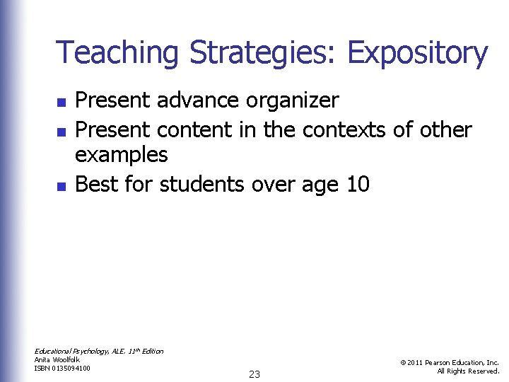 Teaching Strategies: Expository n n n Present advance organizer Present content in the contexts