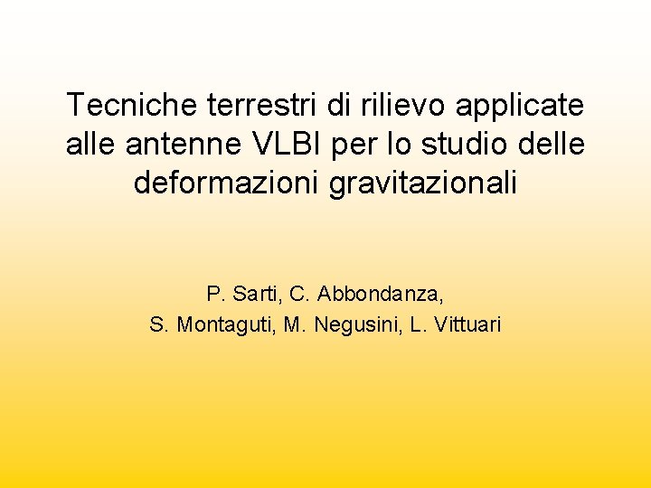 Tecniche terrestri di rilievo applicate alle antenne VLBI per lo studio delle deformazioni gravitazionali