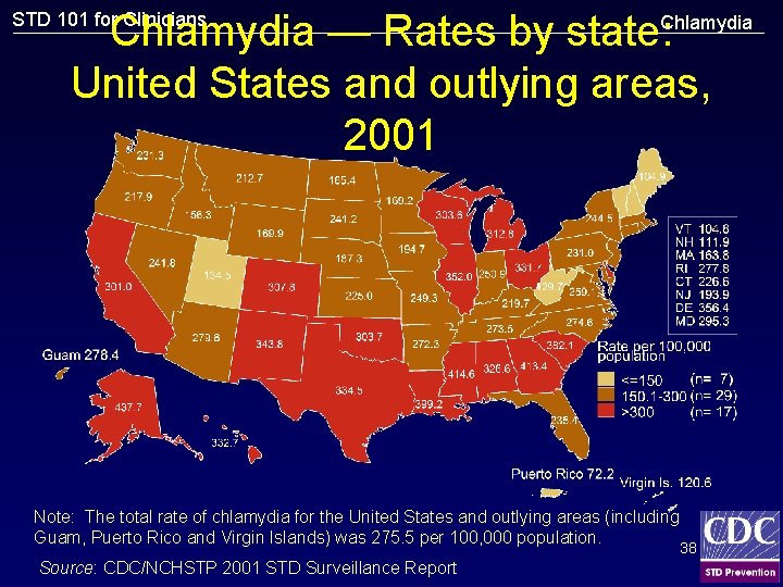 Chlamydia — Rates by state: United States and outlying areas, 2001 STD 101 for