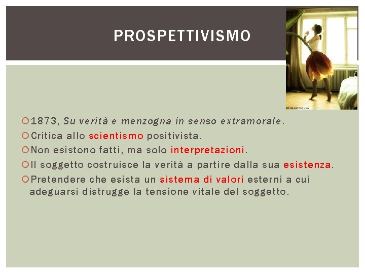 PROSPETTIVISMO 1873, Su verità e menzogna in senso extramorale. Critica allo scientismo positivista. Non