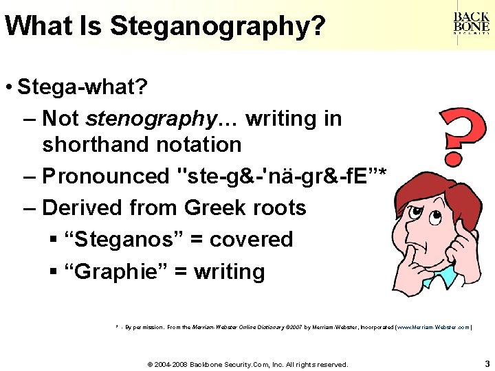 A Net-Centric Do. D NII/CIO What Is Steganography? • Stega-what? – Not stenography… writing