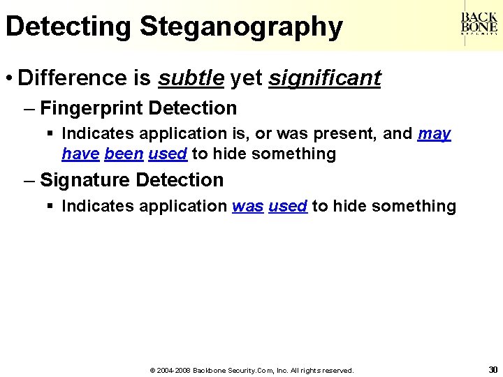 A Net-Centric Do. D NII/CIO Detecting Steganography • Difference is subtle yet significant –
