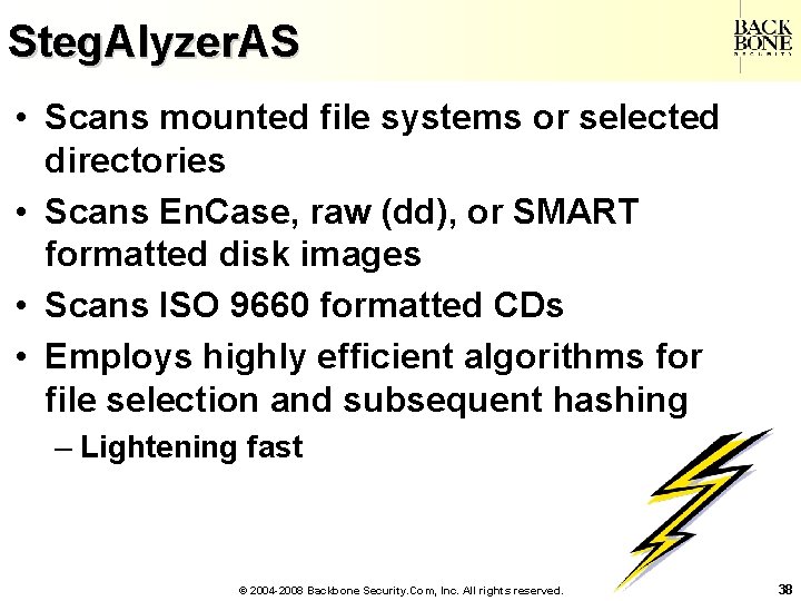 A Net-Centric Do. D NII/CIO Steg. Alyzer. AS • Scans mounted file systems or