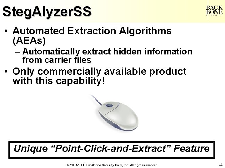 A Net-Centric Do. D NII/CIO Steg. Alyzer. SS • Automated Extraction Algorithms (AEAs) –