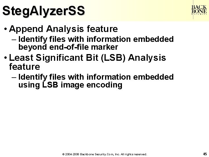 A Net-Centric Do. D NII/CIO Steg. Alyzer. SS • Append Analysis feature – Identify