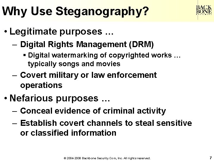 A Net-Centric Do. D NII/CIO Why Use Steganography? • Legitimate purposes … – Digital